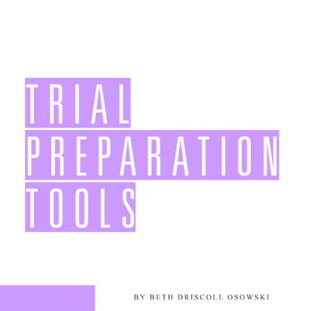 Trial Preparation Tools