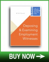 Deposing and Examining Employment Witnesses