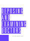 Deposing and Examining Doctors