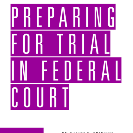 Preparing for Trial in Federal Court