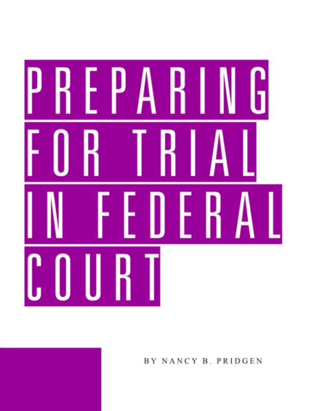 Preparing for Trial in Federal Court