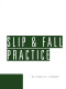 Slip & Fall Practice